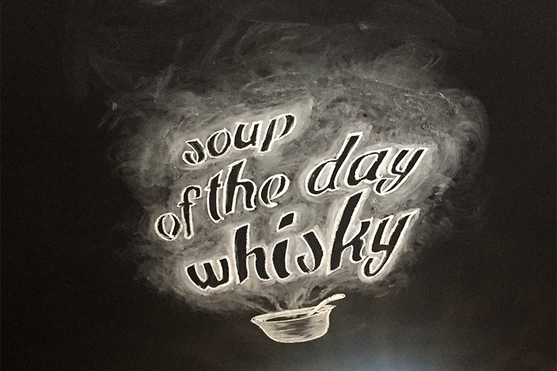 Scottish Soup of the day: Whisky!