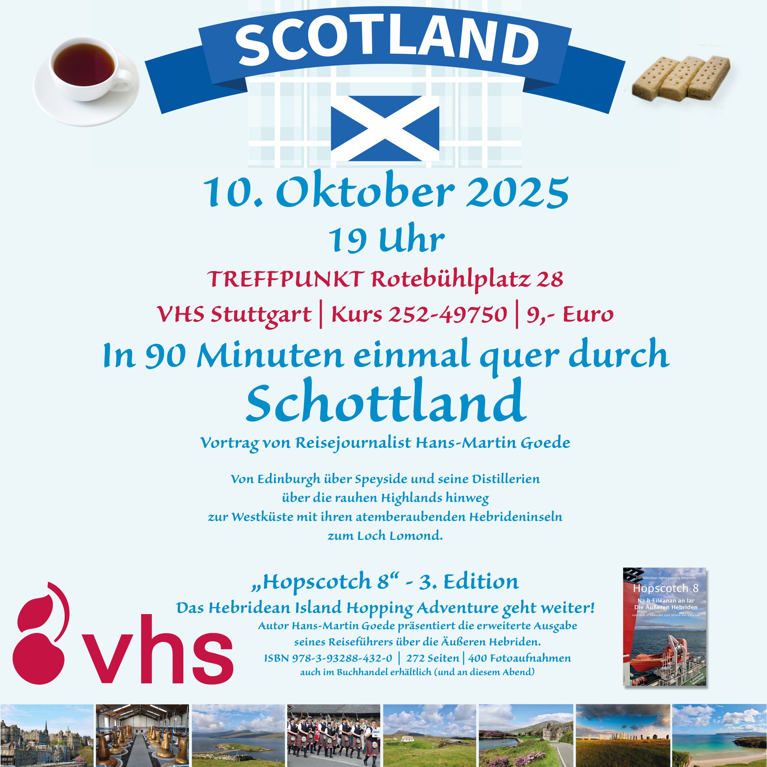 Vortrag „In 90 Minuten einmal quer durch Schottland“ am 10. Oktober 2025 in Stuttgart Vortrag „In 90 Minuten einmal quer durch Schottland“ am 10. Oktober 2025 in Stuttgart